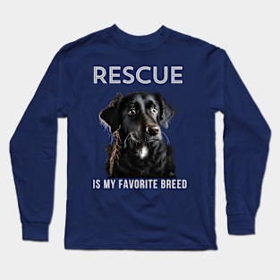 Rescue is my favorite breed Long Sleeve T-Shirt